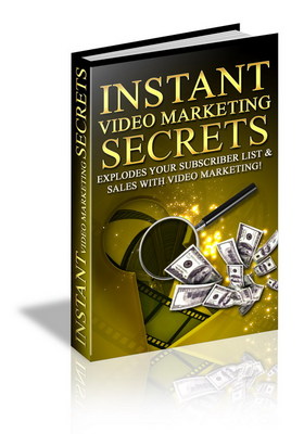 Product picture Insant Video Marketing Secrets - Conquer Your Market